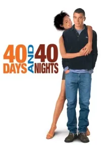 ดู 40 Days And 40 Nights (2002) 40 วัน อั้นแอ้ม ไม่อั้นรัก